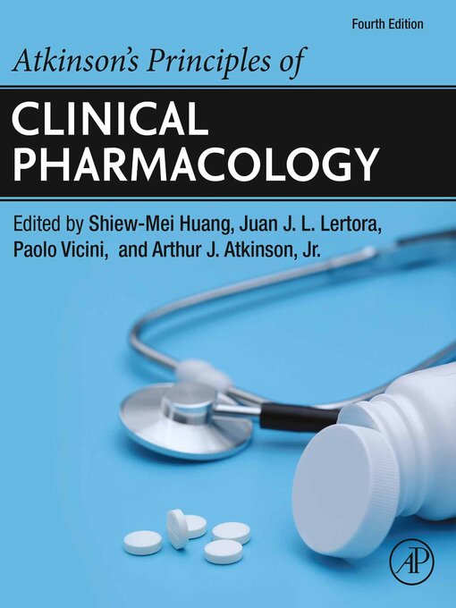 Title details for Atkinson's Principles of Clinical Pharmacology by Shiew-Mei Huang - Available